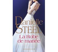 Danielle Steel – La robe de mariée – Roman – Broché