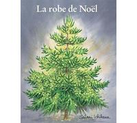 La robe de Noël - Satomi Ichikawa - Ecole Des Loisirs - broché - Album jeunesse dès 3 ans