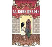 La Robe de soie Chiara Mezzalama (Auteur), Régis Lejonc (Illustration)