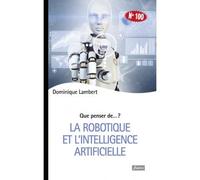 La robotique et l'intelligence artificielle - Dominique Lambert - Fidelite Eds - broché - Essai
