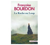 La Roche au Loup - Françoise Bourdon - Presses De La Cite - broché - Roman