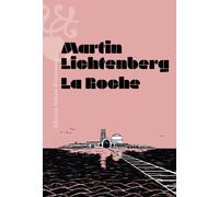 La Roche - Martin Lichtenberg - Heloise Ormesson - broché - Roman