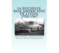 La rochelle, base americaine de l'OTAN, 1950-1967