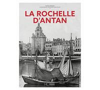 La Rochelle d'Antan - Nouvelle édition