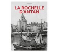 La Rochelle d'Antan Thomas Brosset (Auteur)