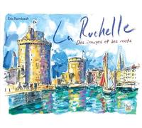 La Rochelle: Des images et des mots