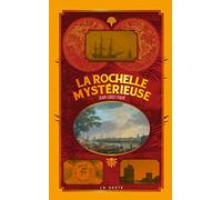 La Rochelle Mystérieuse