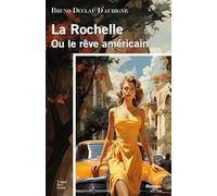 La Rochelle ou le rêve américain