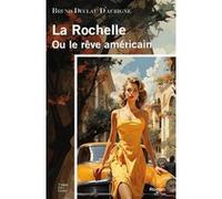 La Rochelle ou le rêve américain