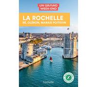 Le Routard – La Rochelle, Ré, Oléron – Guide Un grand week-end et alentours – Broché