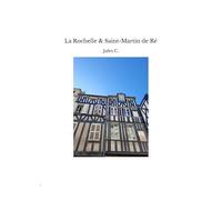 La Rochelle & Saint-Martin de Ré