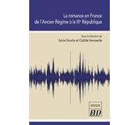 La Romance En France De L'ancien Régime À La Iiie République