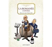 La romanée contée Benoist Simmat (Auteur), Philippe Bercovici (Dessinateur)