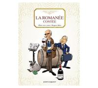 Benoist Simmat – La Romanée Contée: Pinot Noir contre Dragon Blanc – cartonné – Vents d'Ouest