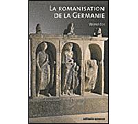 La Romanisation De La Germanie