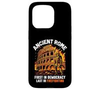 La Rome antique Première dans la démocratie Dernier dans la lutte contre les incendies romains Coque pour iPhone 15 Pro