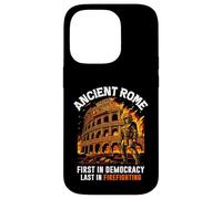 La Rome antique Première dans la démocratie Dernier dans la lutte contre les incendies romains Coque pour iPhone 14 Pro