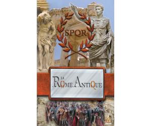 La Rome Antique-« Volume I » La République Romaine