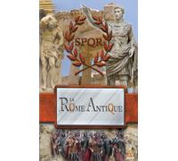La Rome Antique-« Volume III » Construction de l'empire