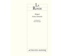 La ronde - Arthur Schnitzler - Actes Sud-Papiers - broché - Théâtre