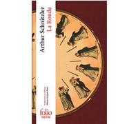 La Ronde Arthur Schnitzler (Auteur), Anne Longuet Marx (Edité par)