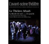 La Ronde de Nuit Théâtre Aftaab - Collectif - L'avant-Scene Theatre - broché - Revue