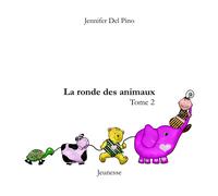 La Ronde Des Animaux - Tome 2