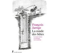La ronde des bêtes: Le moteur animal et la fabrique de la modernité