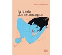 La ronde des insomniaques Arianna Cecconi (Auteur), Marianne Faurobert (Traduction)