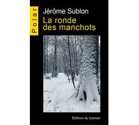 La ronde des manchots - Jérôme Sublon - Du Caiman Eds - broché - Roman