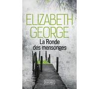 La ronde des mensonges Elizabeth George (Auteur), Isabelle Chapman (Traduction)