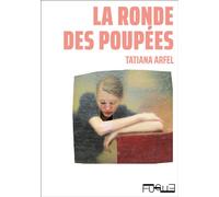 La Ronde des poupées - Tatiana Arfel - Fugue - broché - Roman