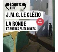 La ronde et autres faits divers Jean-Marie Gustave Le Clézio (Auteur)