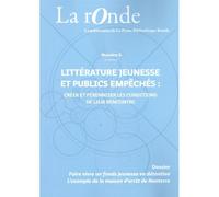 La rOnde, Littérature jeunesse et publics empêchés : Créer et pérenniser les créations de leur rencontre - Collectif - La Petite Bibliotheque Ronde - broché - Revue
