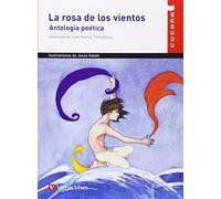 La Rosa De Los Vientos / The Rose of the Winds: Antologia Poetica / Poetic Anthology