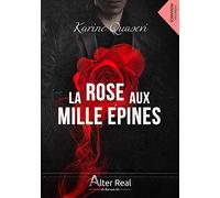 La rose aux mille épines