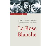 La Rose Blanche