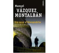 La Rose d'Alexandrie - Manuel Vazquez Montalban - Points - Poche - Roman
