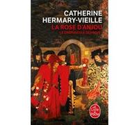La rose d'Anjou (Le Crépuscule des rois, Tome 1) Catherine Hermary-Vieille (Auteur)