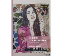 La rose de Casablanca Le mariage maudit - Abdellatif Lekhder - Edilivre-Aparis - broché - Roman