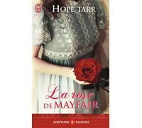 La rose de Mayfair - Hope Tarr - J'ai Lu - Poche - Roman