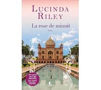 La rose de minuit Lucinda Riley (Auteur), Jocelyne Barsse (Traduction)