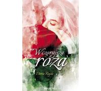 La rose d'hier - Daria Rajda (Buch auf Polnisch)