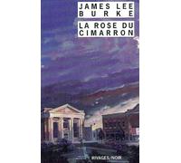 La Rose du Cimarron - James Lee Burke - Rivages - Poche - Roman