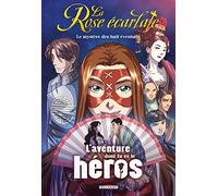 La Rose écarlate - L'aventure dont tu es le héros: Le mystère des huit éventails