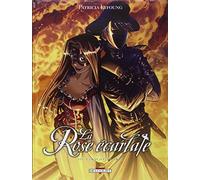 Rose Écarlate (La) - Tome 3 : J'irai Où Tu Iras