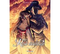 La Rose écarlate T03 - J'irai où tu iras - Lyfoung - Delcourt - cartonné - Bande dessinée jeunesse