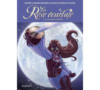 La Rose écarlate - Tome 2 : Je veux que tu m'aimes