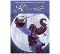 La Rose Écarlate - Tome 2 - Je Veux Que Tu M'aimes