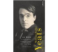 La Rose et autres poèmes William Butler Yeats (Auteur)